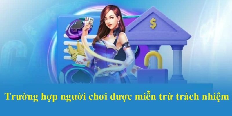 Những trường hợp hội viên được miễn trách nhiệm