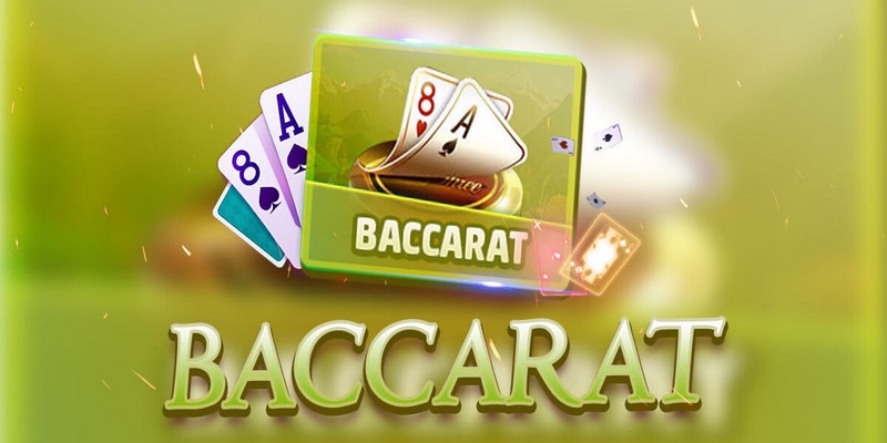 Khái quát về game bài Baccarat