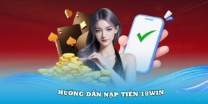 Nạp tiền 18Win